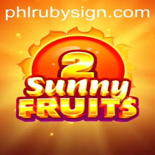 Unlock the Secrets of SunnyFruits2: A New Era of Online Gaming with PHLRUBY